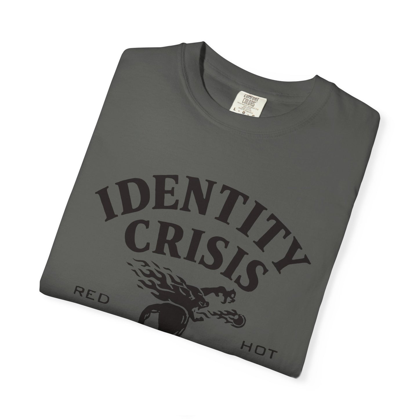 Unisex Identity Crisis T-shirt Fireball Edition