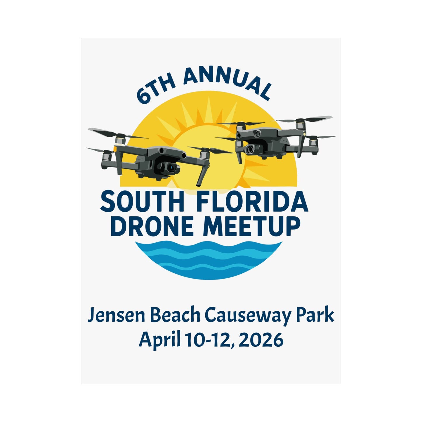 6th Annual South Florida Drone Meetup Poster