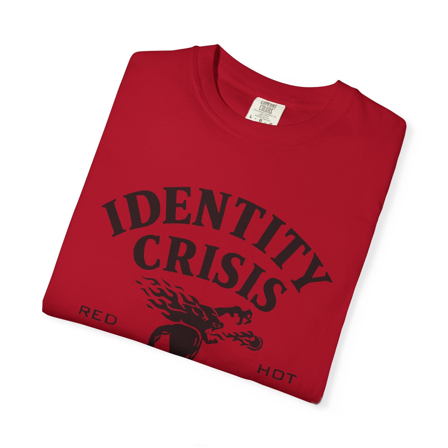Unisex Identity Crisis T-shirt Fireball Edition