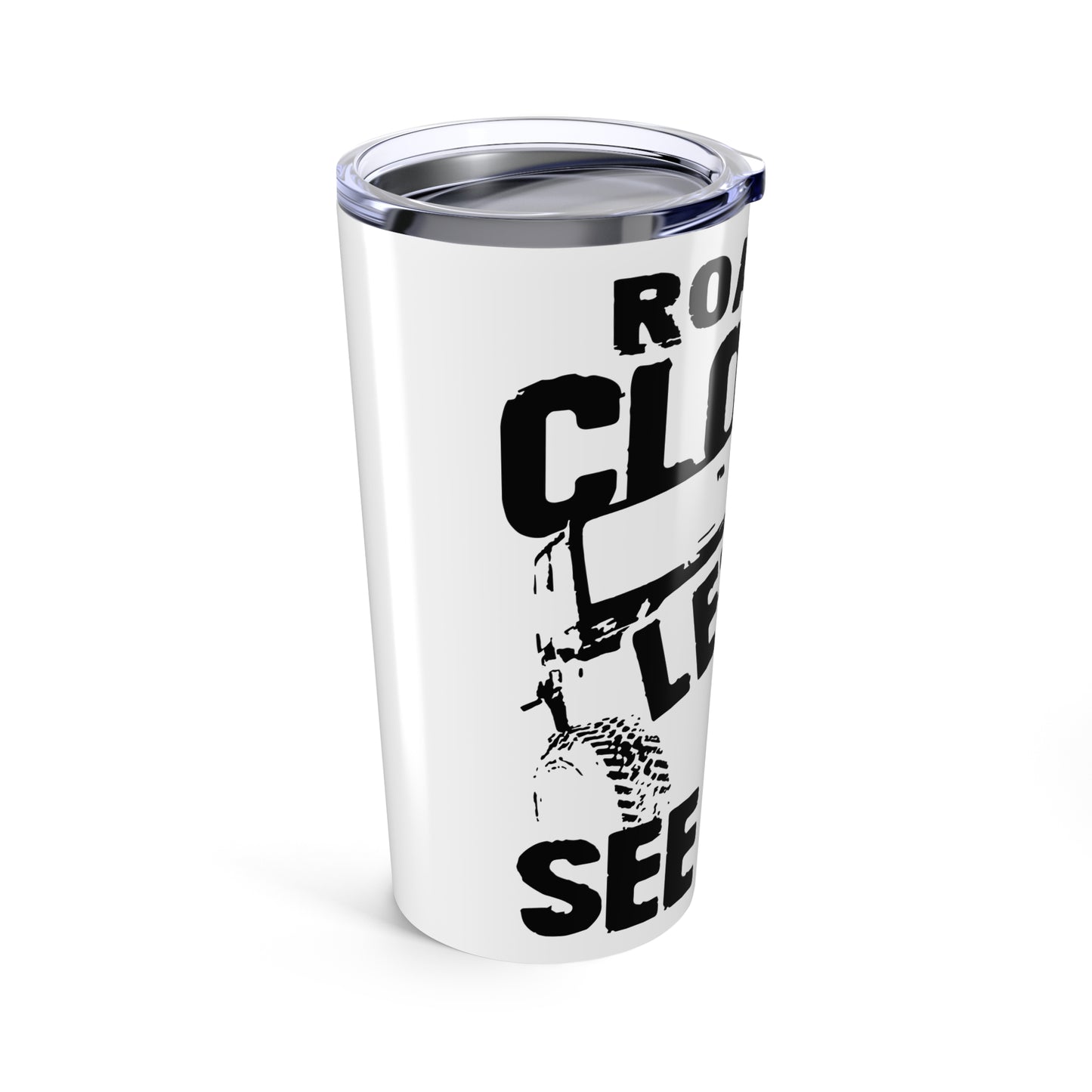 Road is Closed, lets go find out why Jeep 20oz Tumbler