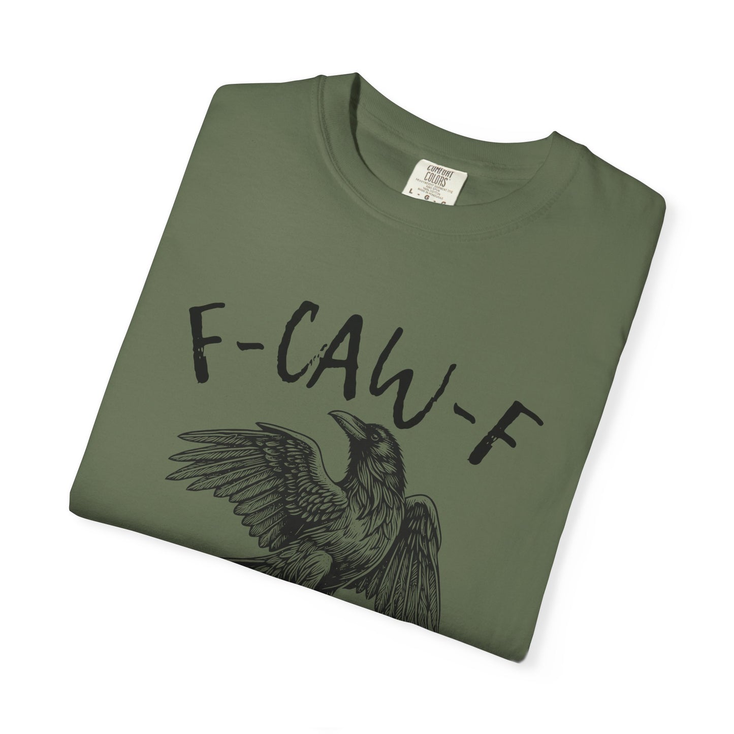F-CAW-F T-shirt