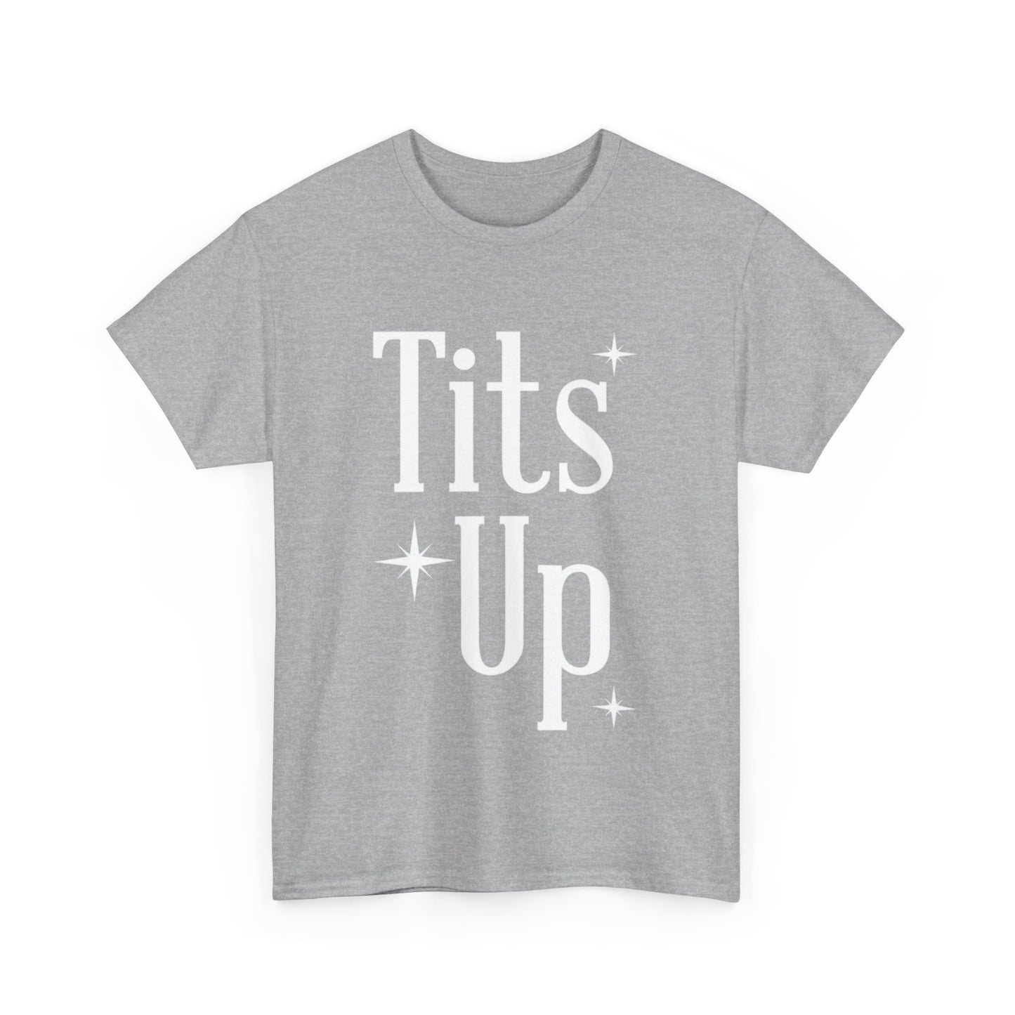 T*ts Up Heavy Cotton Tee