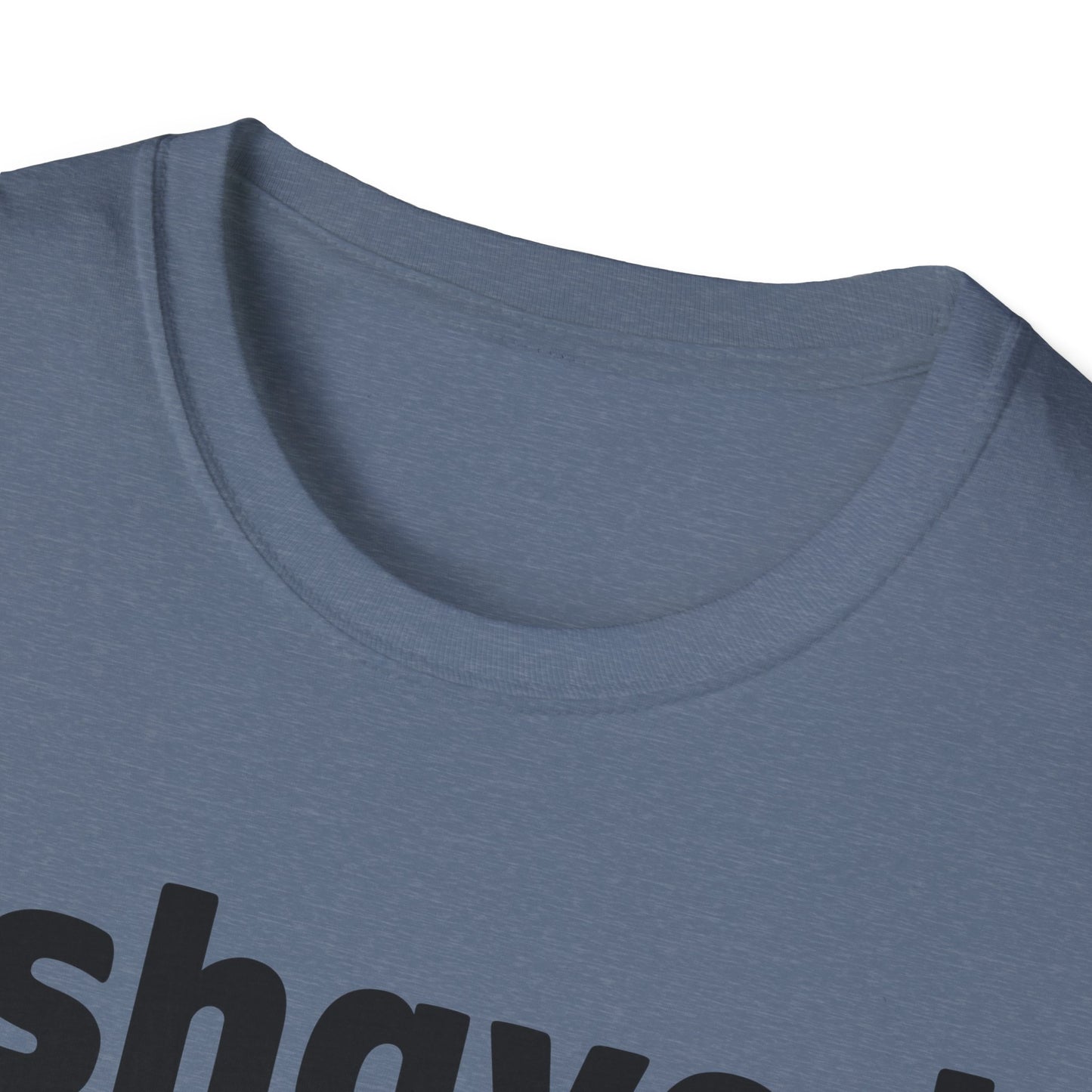 I shaved my b*lls for this? T-Shirt - Funny Gift, Casual Wear, Joke Tee, Party Shirt, Men's Humor