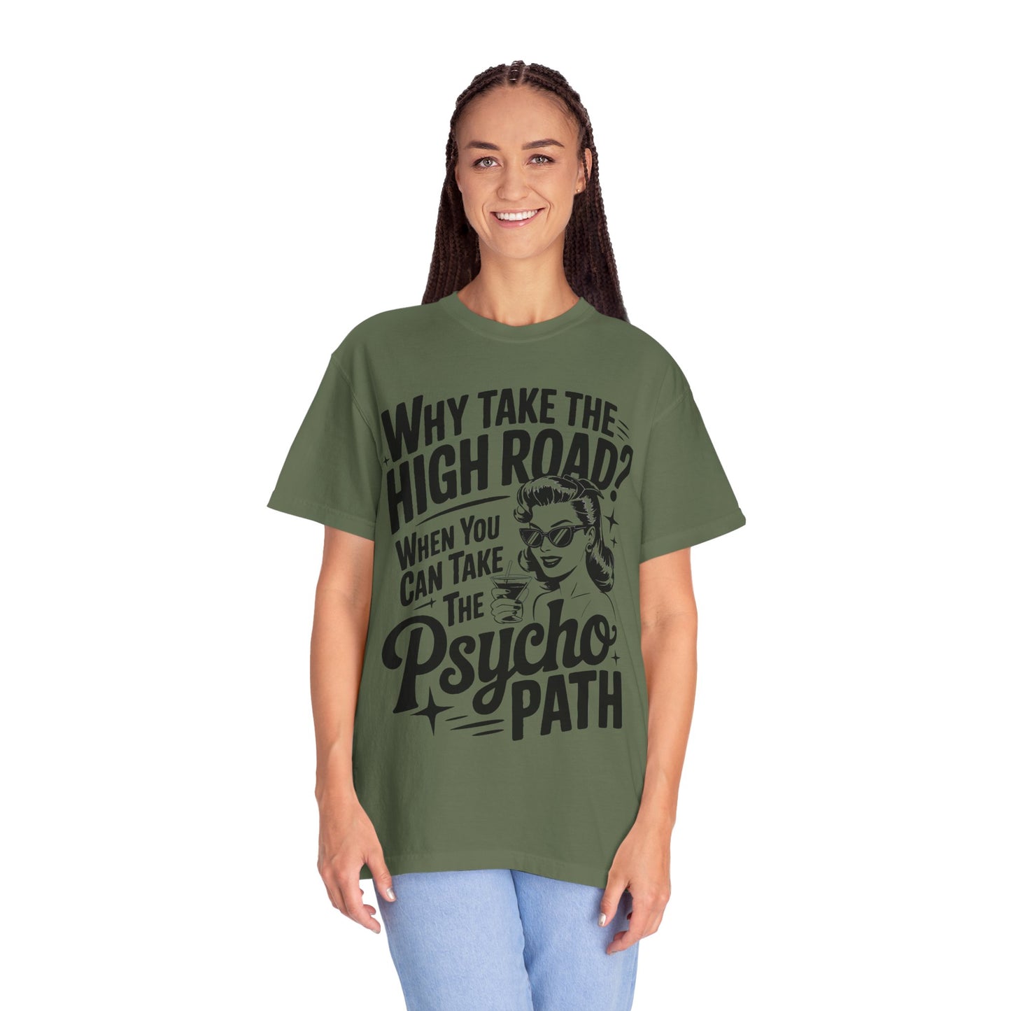 Playful Unisex T-Shirt: "Why Take The High Road?" Perfect for Gift, Humor, Casual Wear, Everyday Use, Celebrations