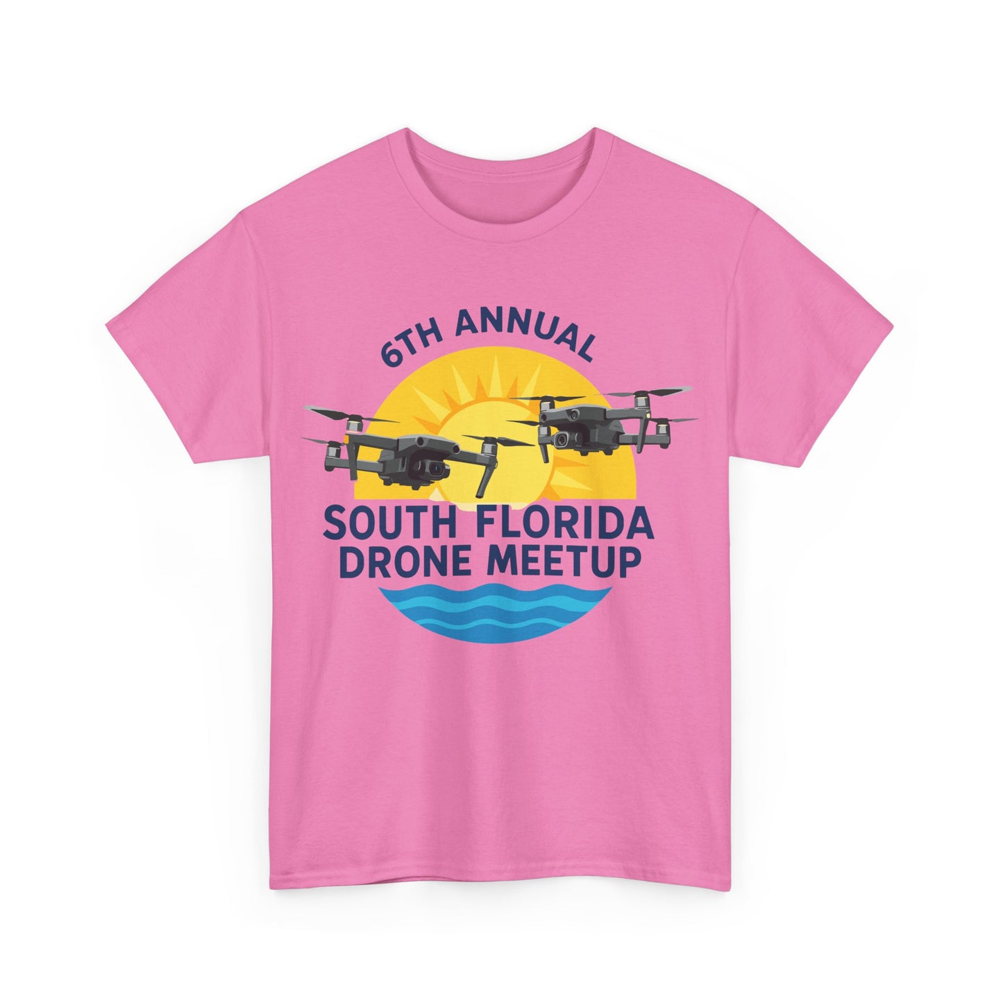 6th Annual South Florida Drone Meetup Unisex Heavy Cotton Tee
