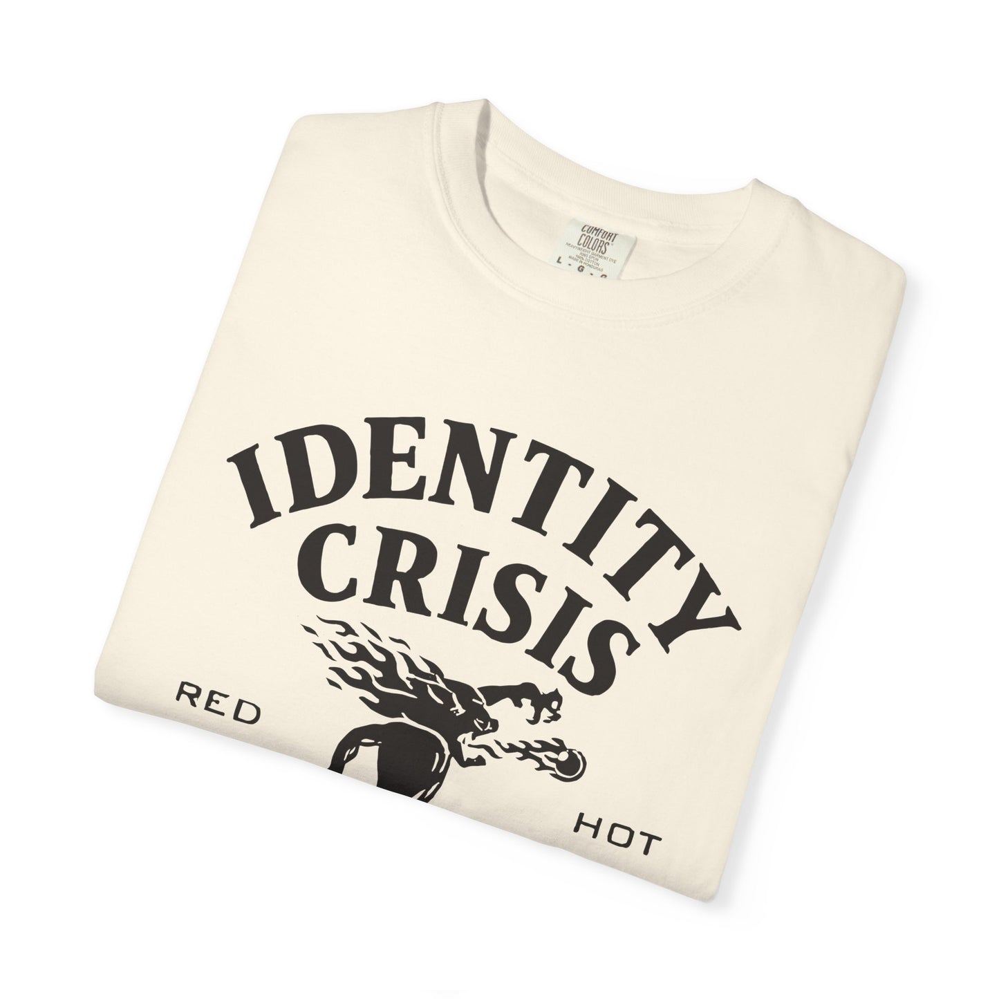 Unisex Identity Crisis T-shirt Fireball Edition