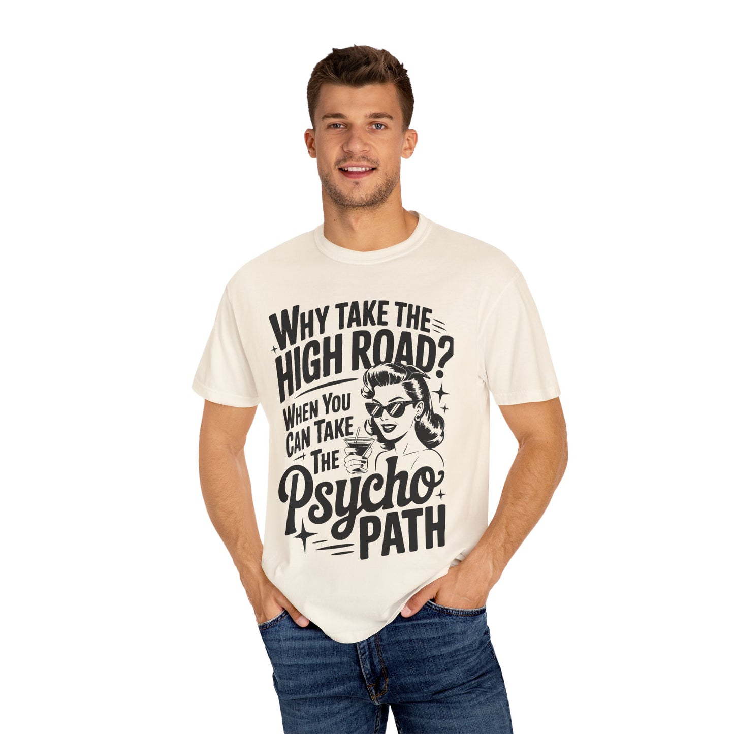 Playful Unisex T-Shirt: "Why Take The High Road?" Perfect for Gift, Humor, Casual Wear, Everyday Use, Celebrations