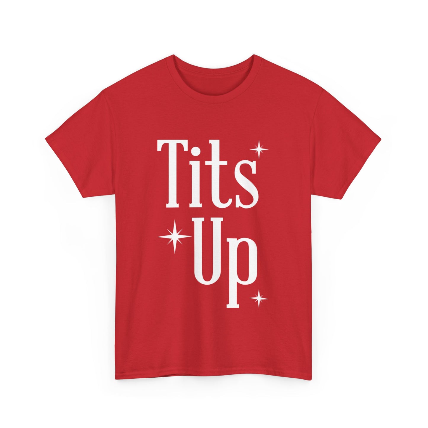 T*ts Up Heavy Cotton Tee