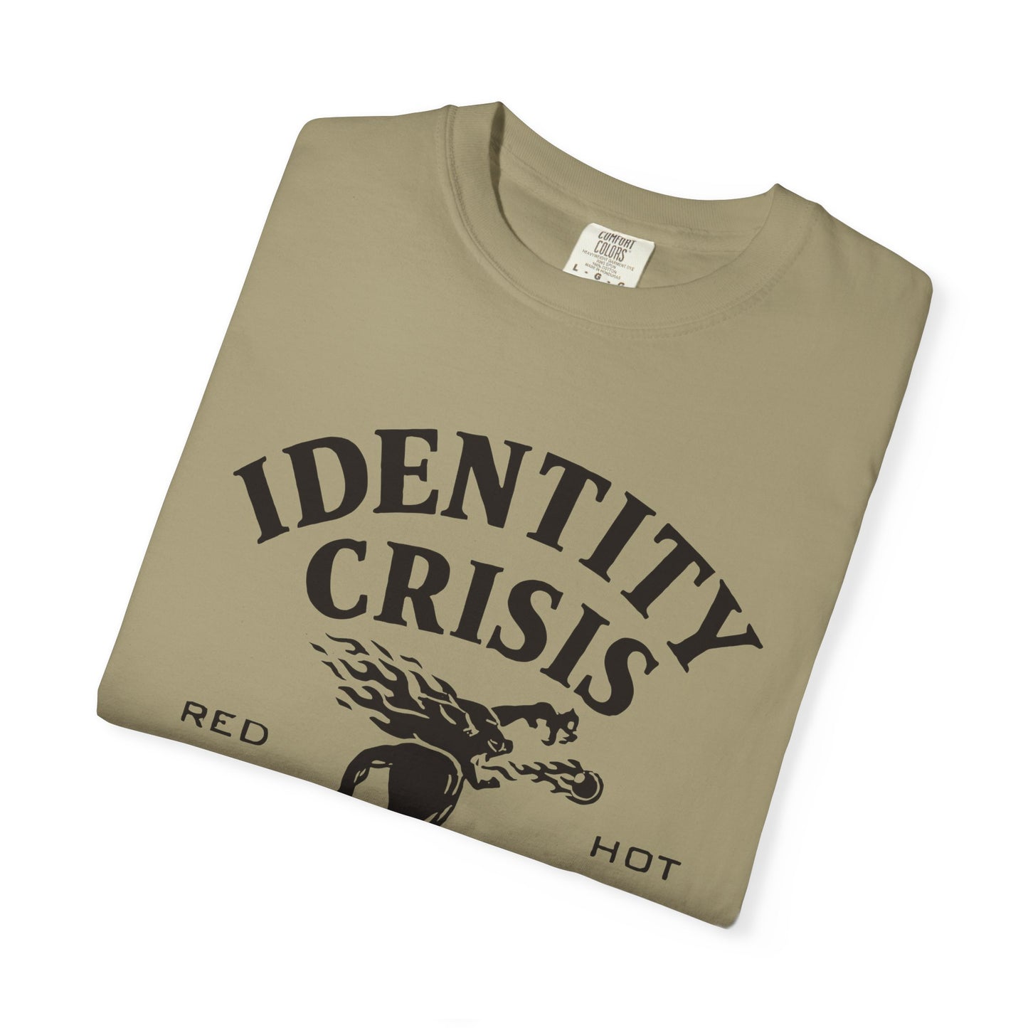 Unisex Identity Crisis T-shirt Fireball Edition