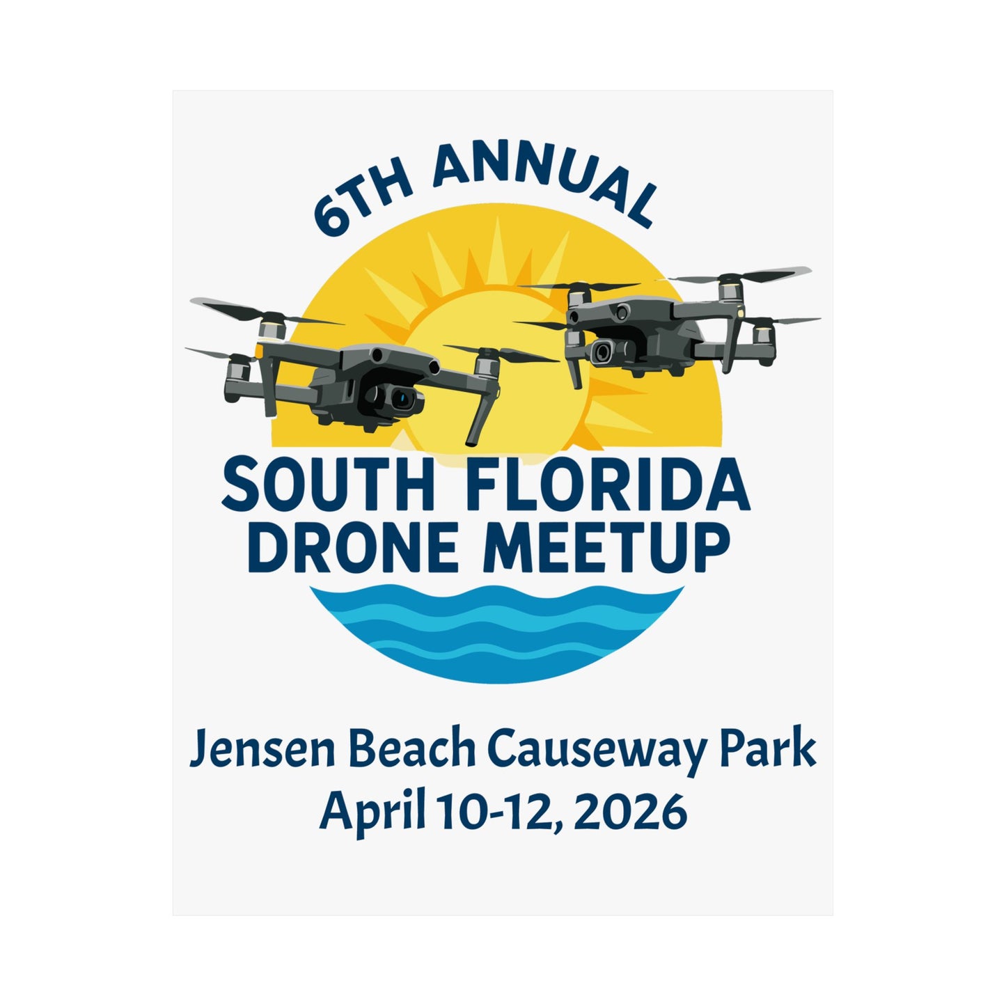 6th Annual South Florida Drone Meetup Poster