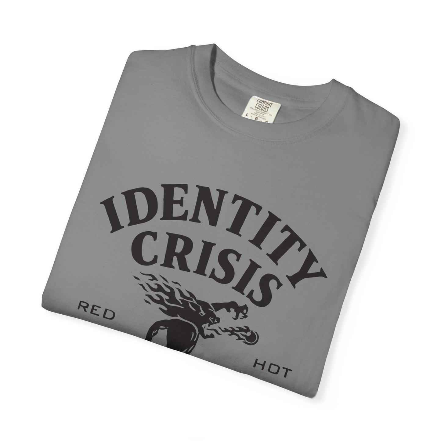 Unisex Identity Crisis T-shirt Fireball Edition