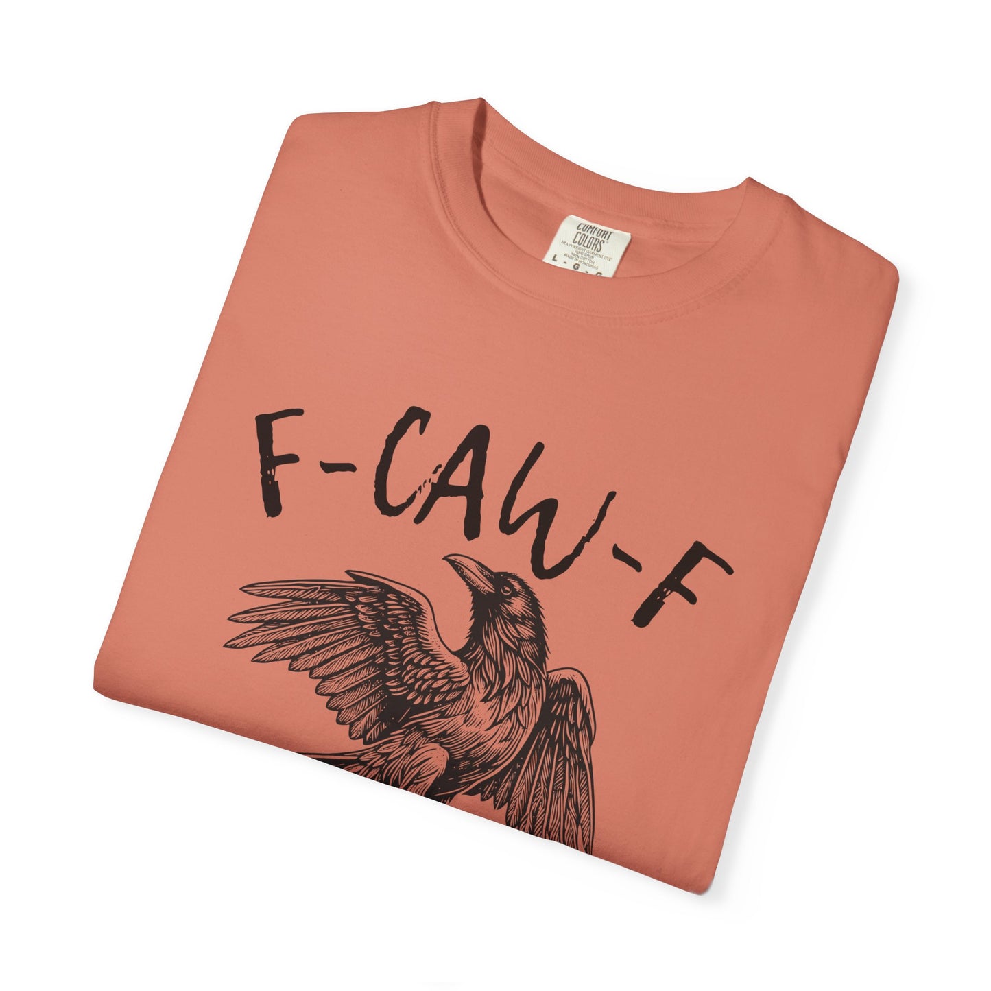 F-CAW-F T-shirt