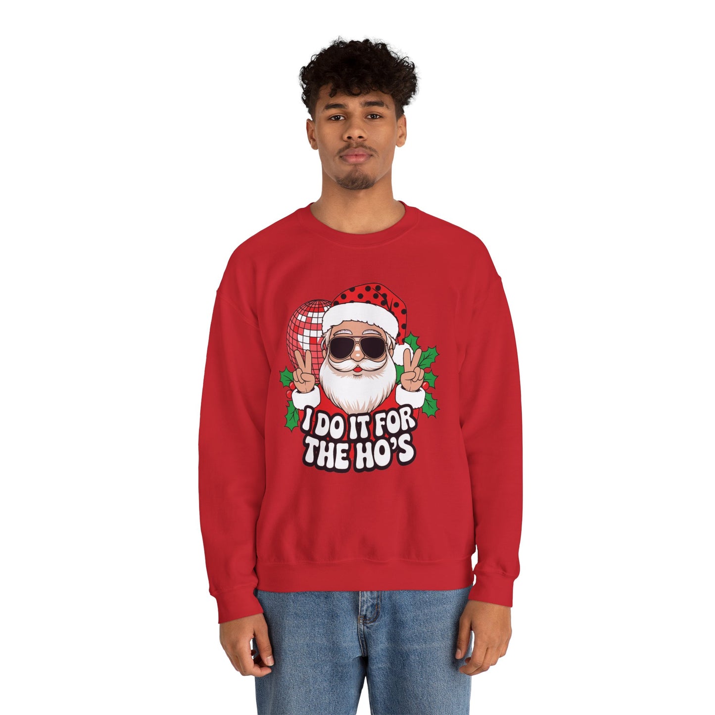 Festive Santa Christmas Crewneck Sweatshirt - "I Do It for the Ho's"