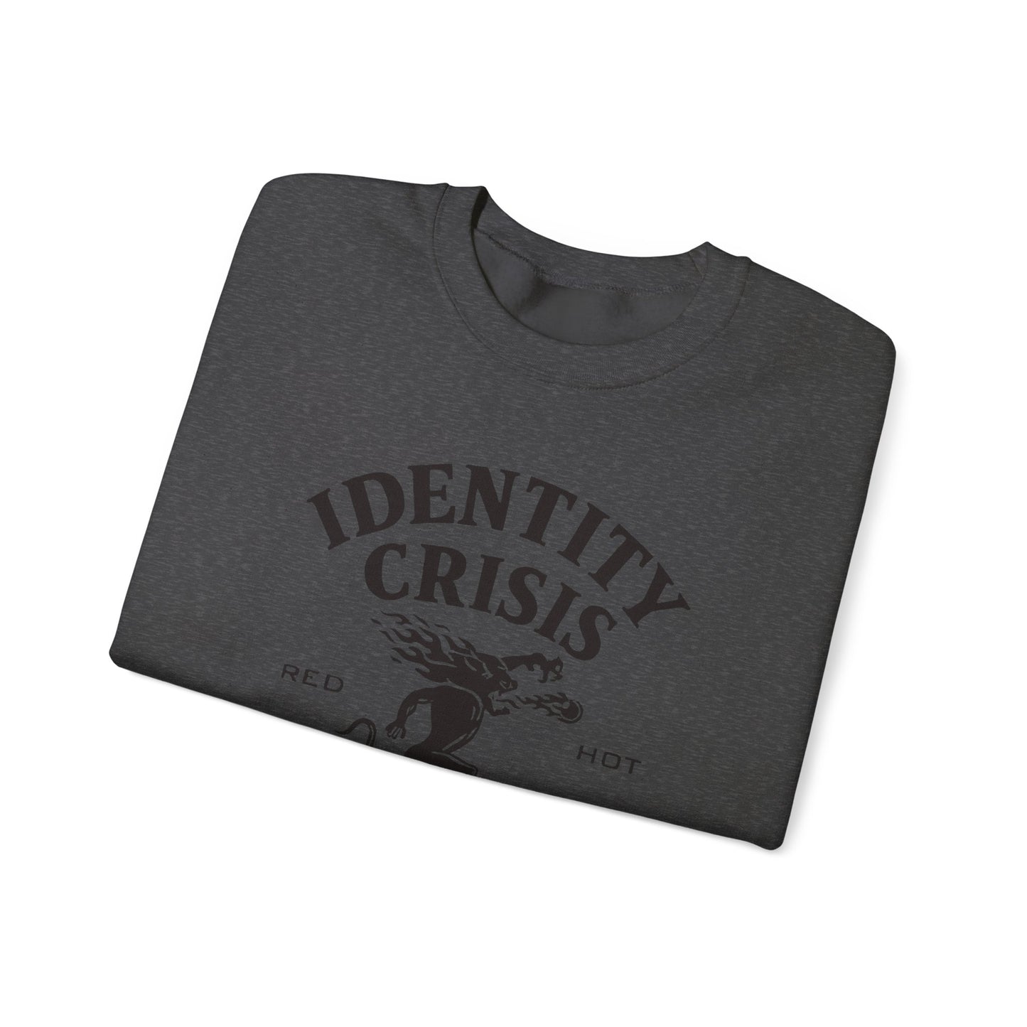 Identity Crisis Unisex Crewneck Sweatshirt Fireball Edition