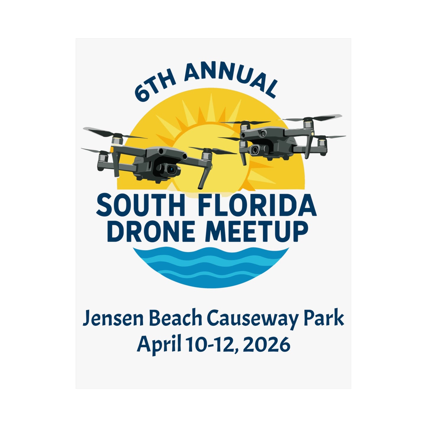 6th Annual South Florida Drone Meetup Poster