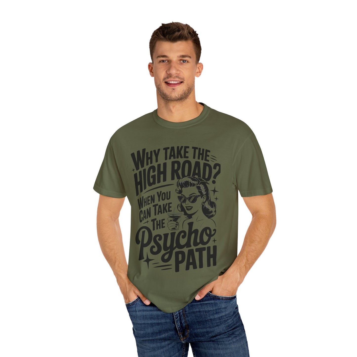 Playful Unisex T-Shirt: "Why Take The High Road?" Perfect for Gift, Humor, Casual Wear, Everyday Use, Celebrations