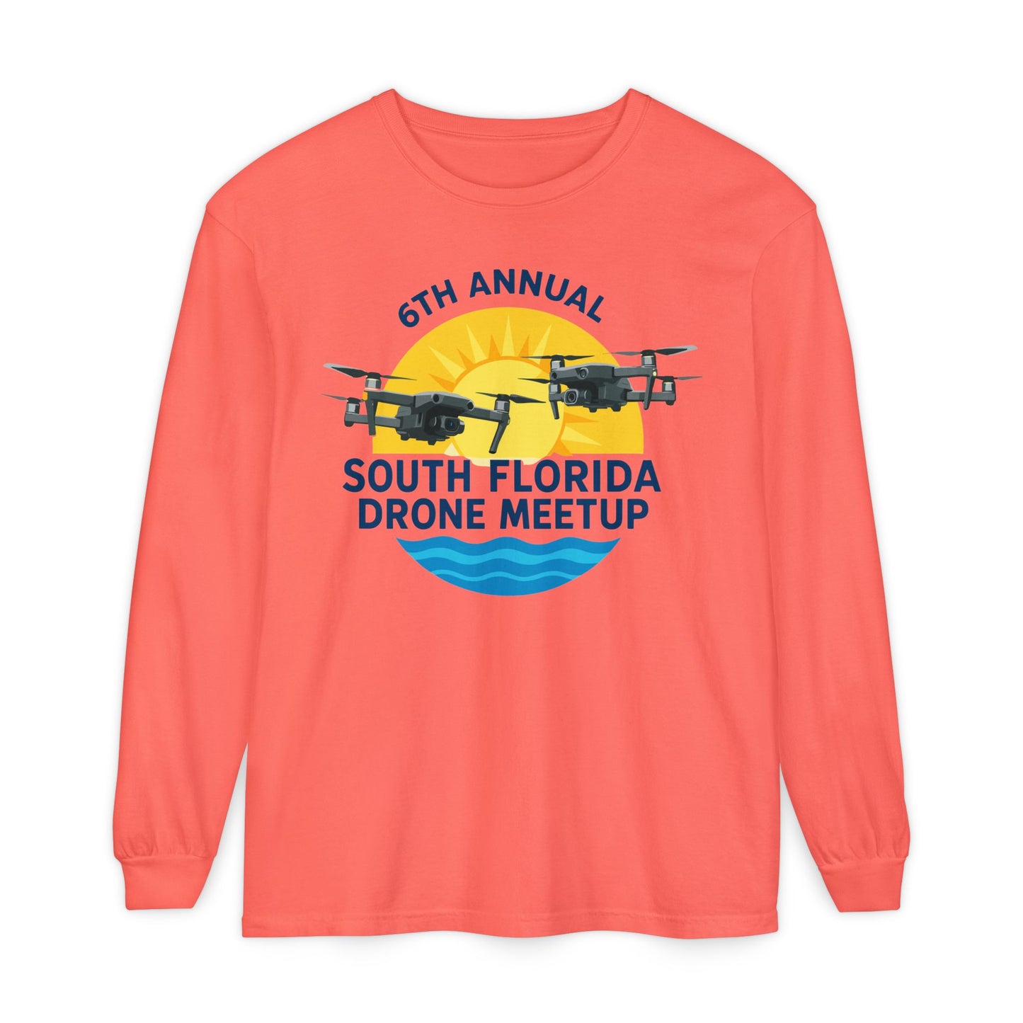 6th Annual South Florida Drone Meetup Unisex Garment-dyed Long Sleeve T-Shirt