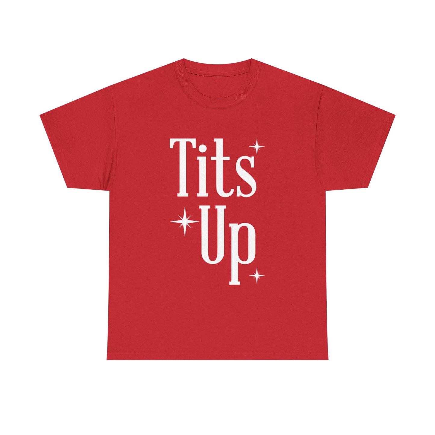 T*ts Up Heavy Cotton Tee