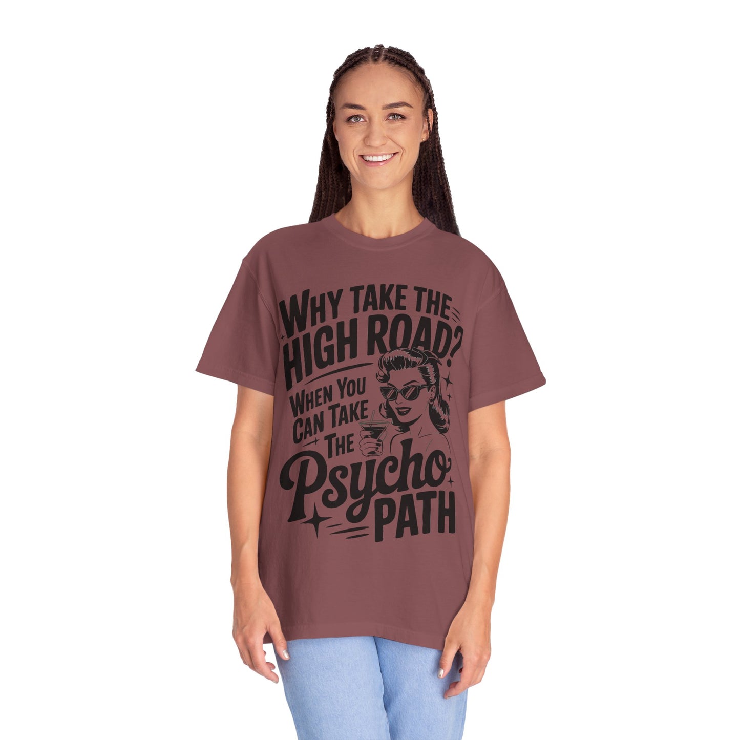 Playful Unisex T-Shirt: "Why Take The High Road?" Perfect for Gift, Humor, Casual Wear, Everyday Use, Celebrations