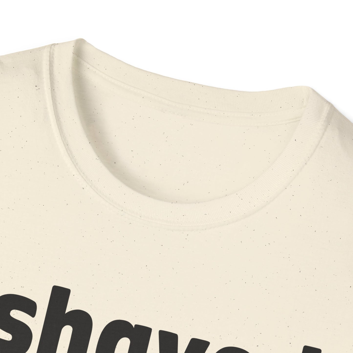 I shaved my b*lls for this? T-Shirt - Funny Gift, Casual Wear, Joke Tee, Party Shirt, Men's Humor