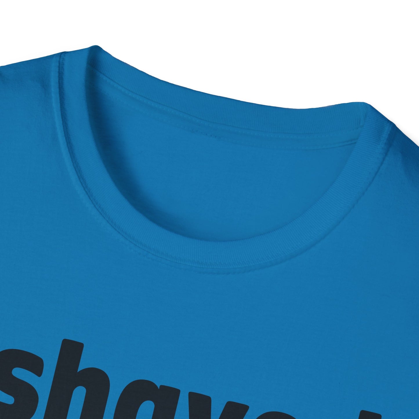 I shaved my b*lls for this? T-Shirt - Funny Gift, Casual Wear, Joke Tee, Party Shirt, Men's Humor