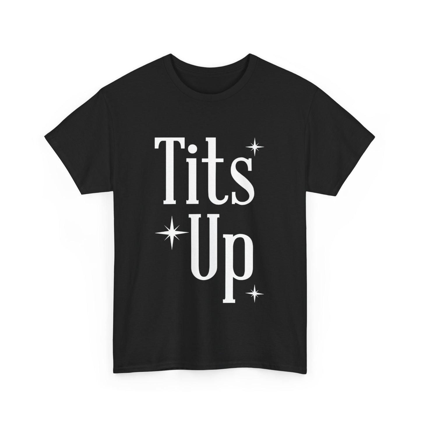T*ts Up Heavy Cotton Tee