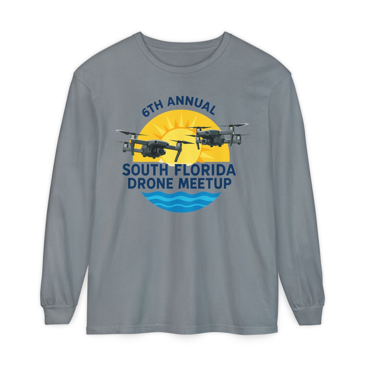 6th Annual South Florida Drone Meetup Unisex Garment-dyed Long Sleeve T-Shirt