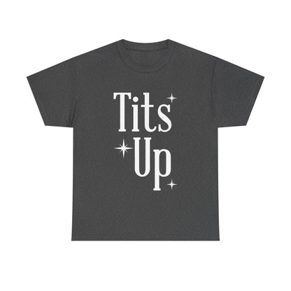 T*ts Up Heavy Cotton Tee