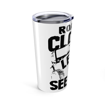 Road is Closed, lets go find out why Jeep 20oz Tumbler