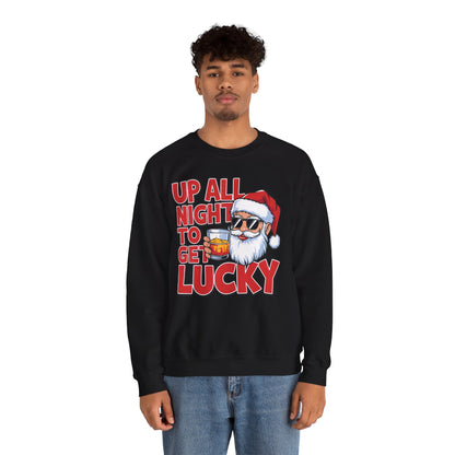 Up All Night to Get Lucky Santa Christmas Sweatshirt