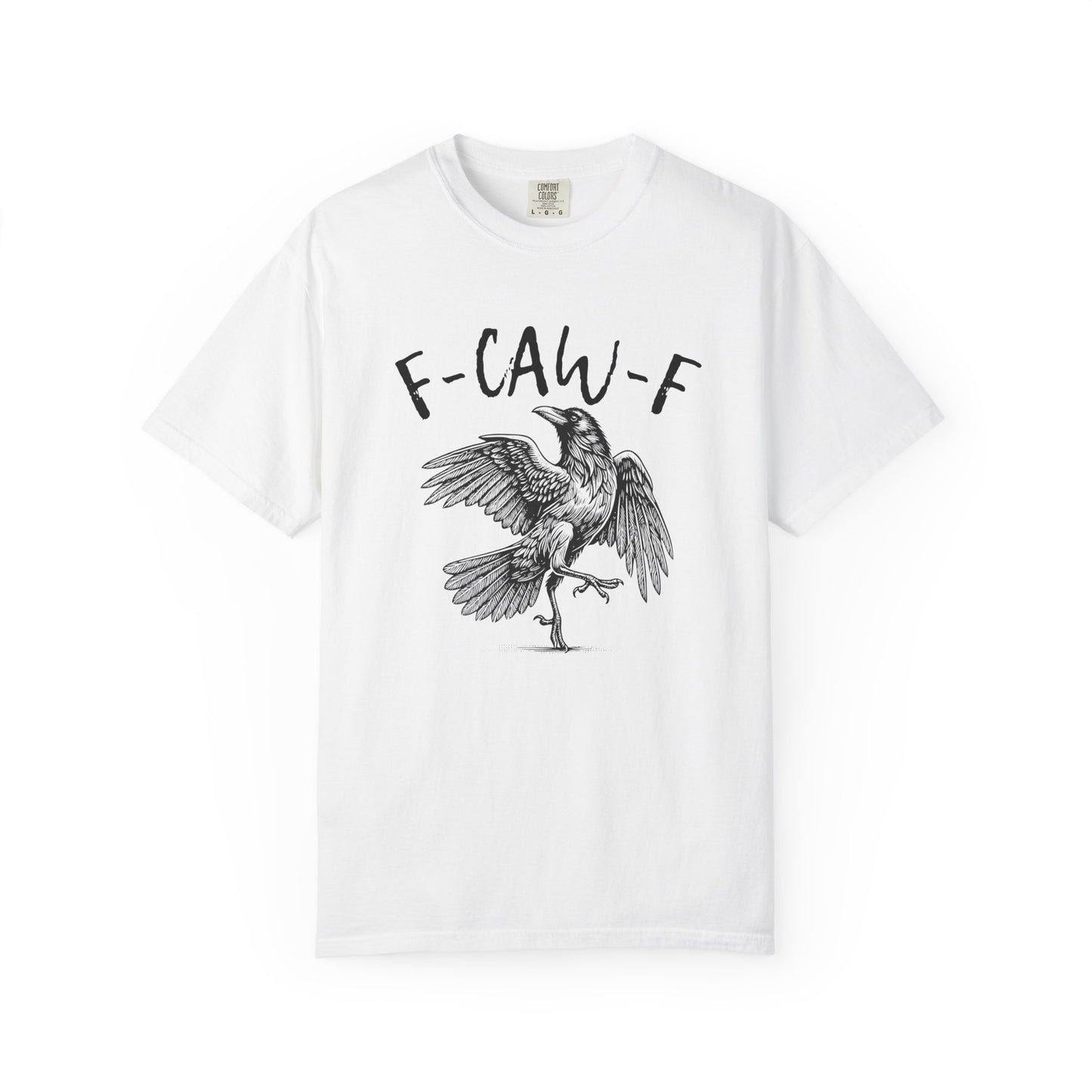 F-CAW-F T-shirt