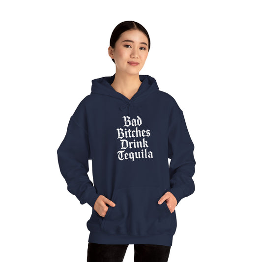 Bad Bitches Drink Tequila Hoodie for Fun Nights Out