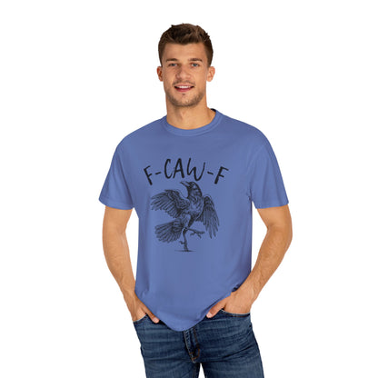 F-CAW-F T-shirt