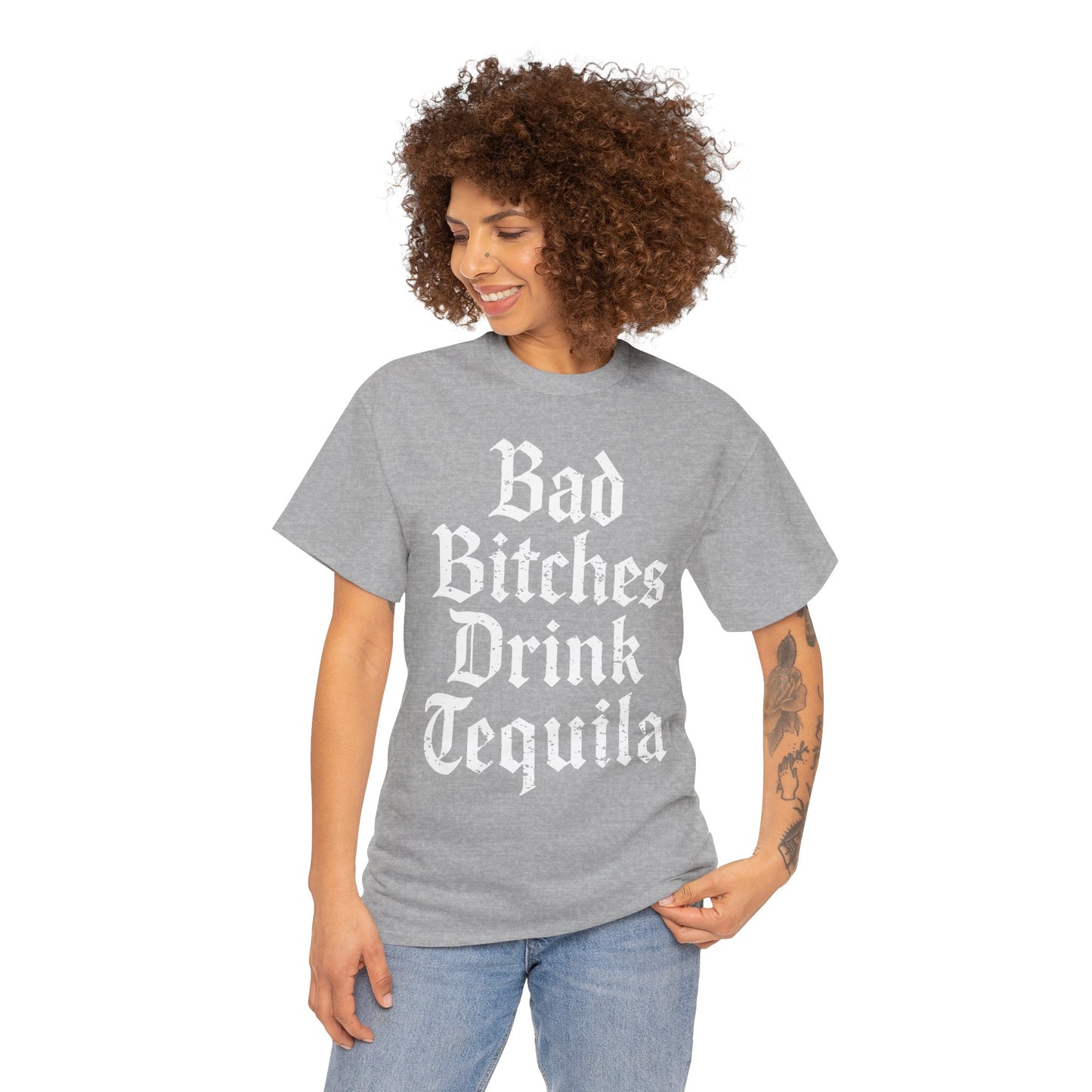 Bad Bitches Drink Tequila Unisex Heavy Cotton Tee