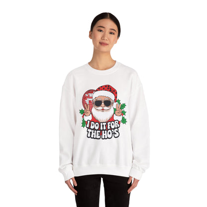 Festive Santa Christmas Crewneck Sweatshirt - "I Do It for the Ho's"