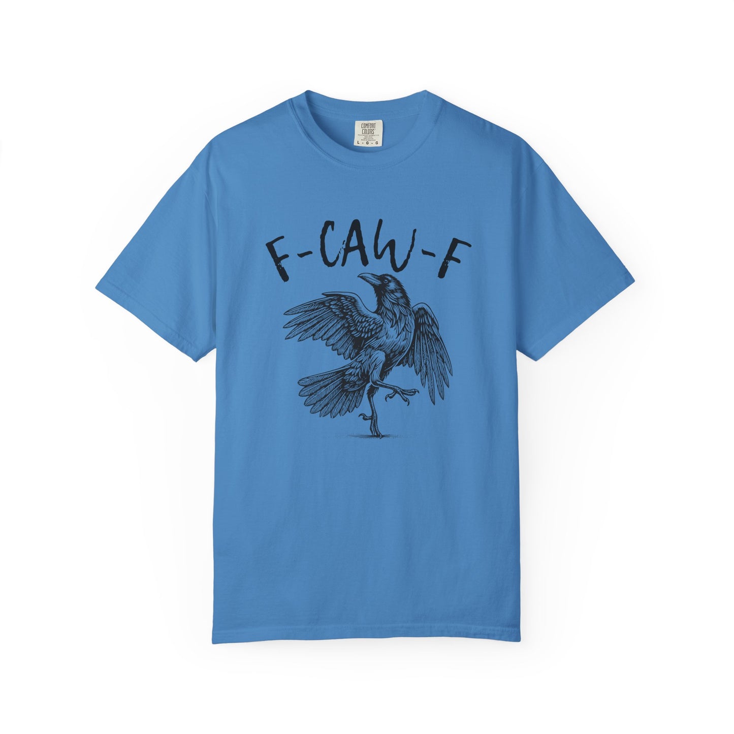 F-CAW-F T-shirt