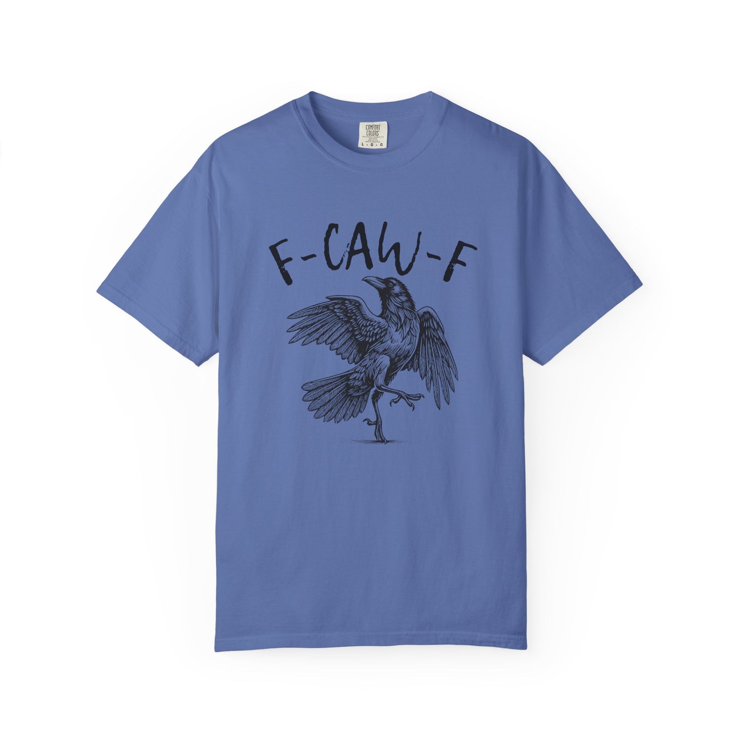 F-CAW-F T-shirt