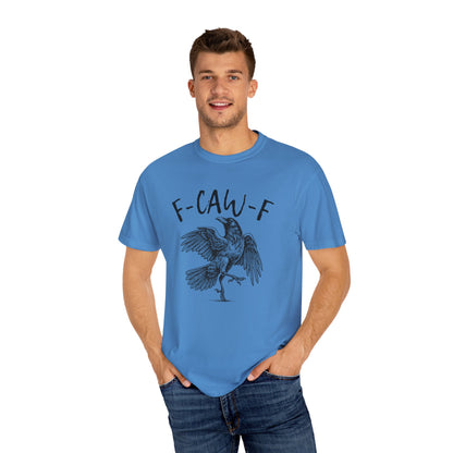 F-CAW-F T-shirt