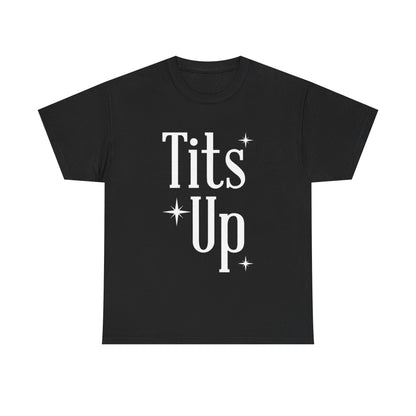 T*ts Up Heavy Cotton Tee