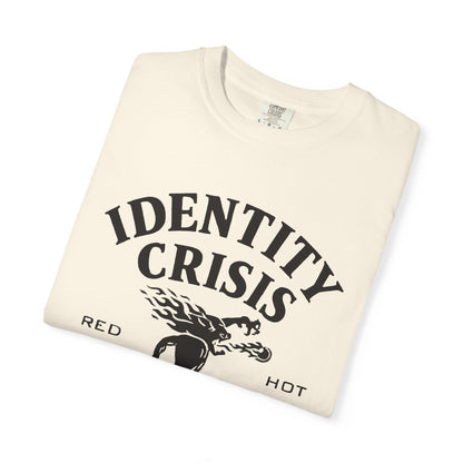 Unisex Identity Crisis T-shirt Fireball Edition
