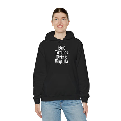 Bad Bitches Drink Tequila Hoodie for Fun Nights Out