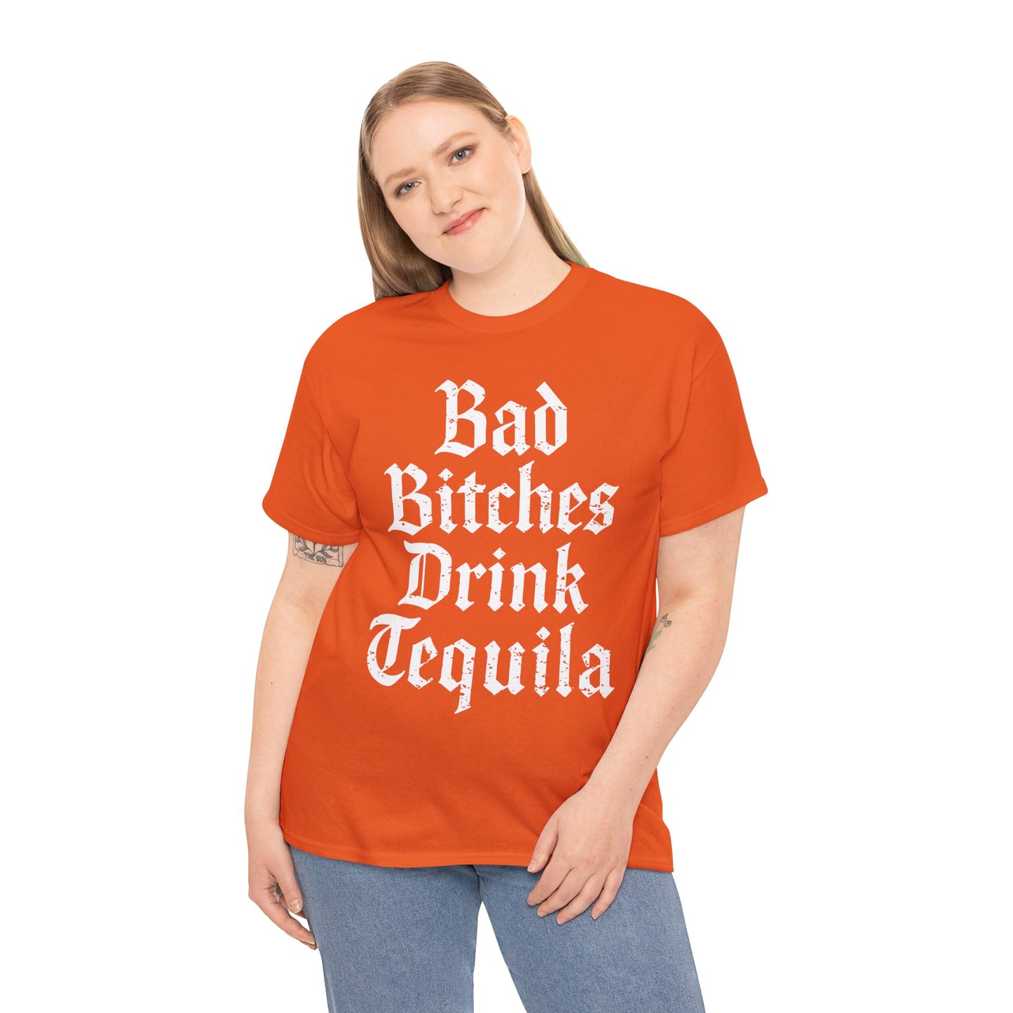 Bad Bitches Drink Tequila Unisex Heavy Cotton Tee