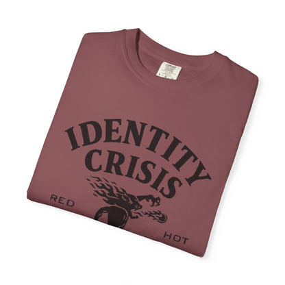 Unisex Identity Crisis T-shirt Fireball Edition