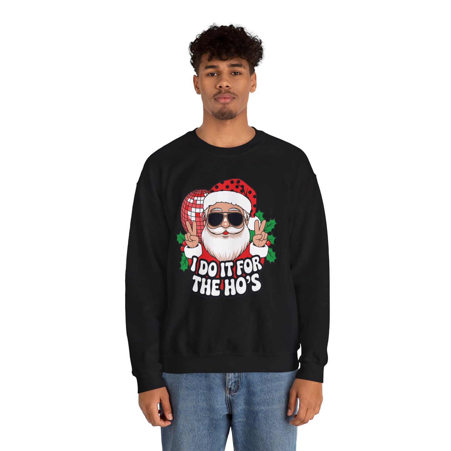 Festive Santa Christmas Crewneck Sweatshirt - "I Do It for the Ho's"