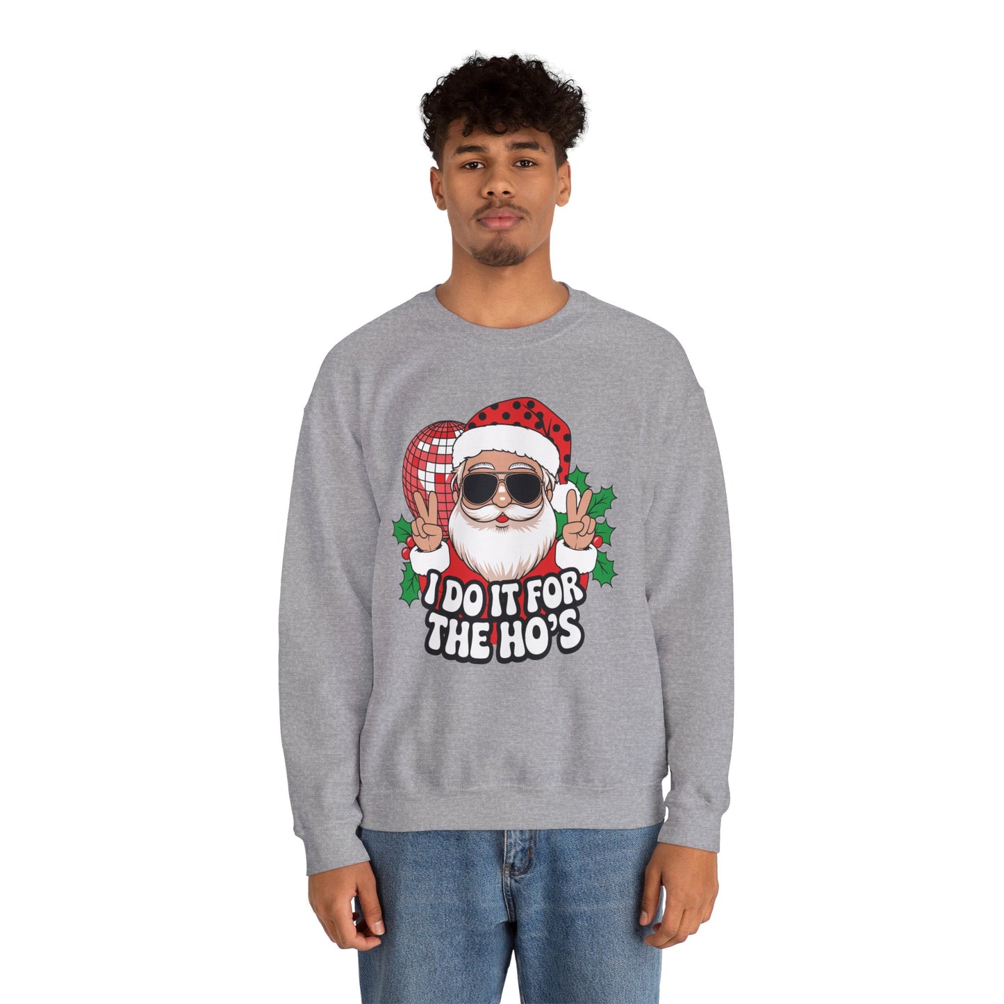 Festive Santa Christmas Crewneck Sweatshirt - "I Do It for the Ho's"