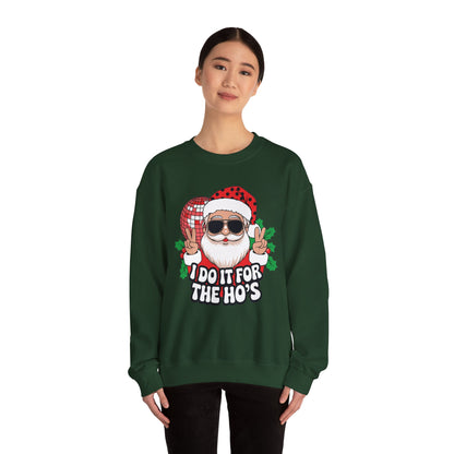 Festive Santa Christmas Crewneck Sweatshirt - "I Do It for the Ho's"