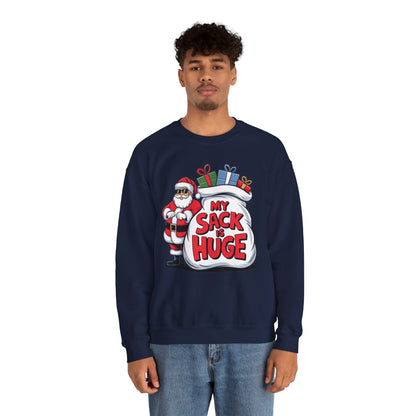 Funny Christmas Sweatshirt - 'My Sack is Huge'
