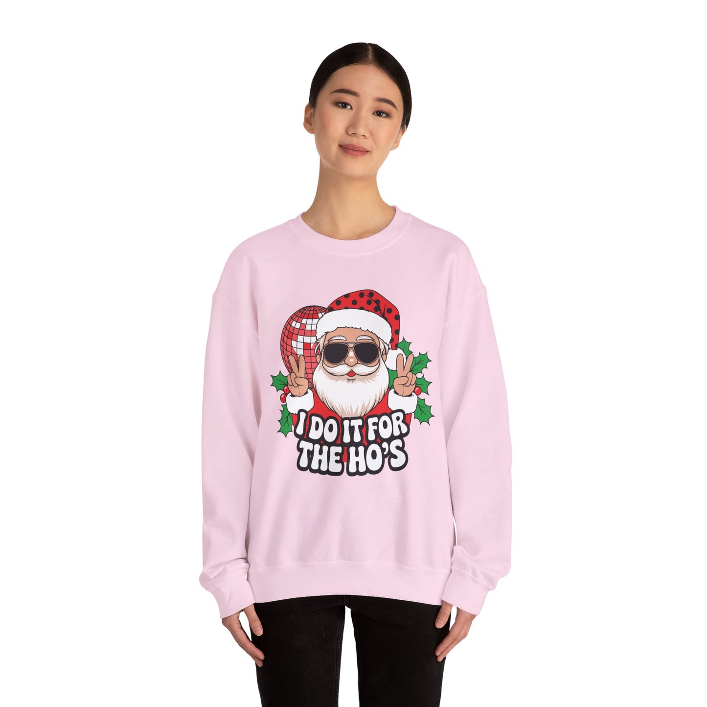 Festive Santa Christmas Crewneck Sweatshirt - "I Do It for the Ho's"