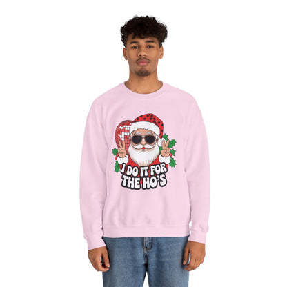 Festive Santa Christmas Crewneck Sweatshirt - "I Do It for the Ho's"