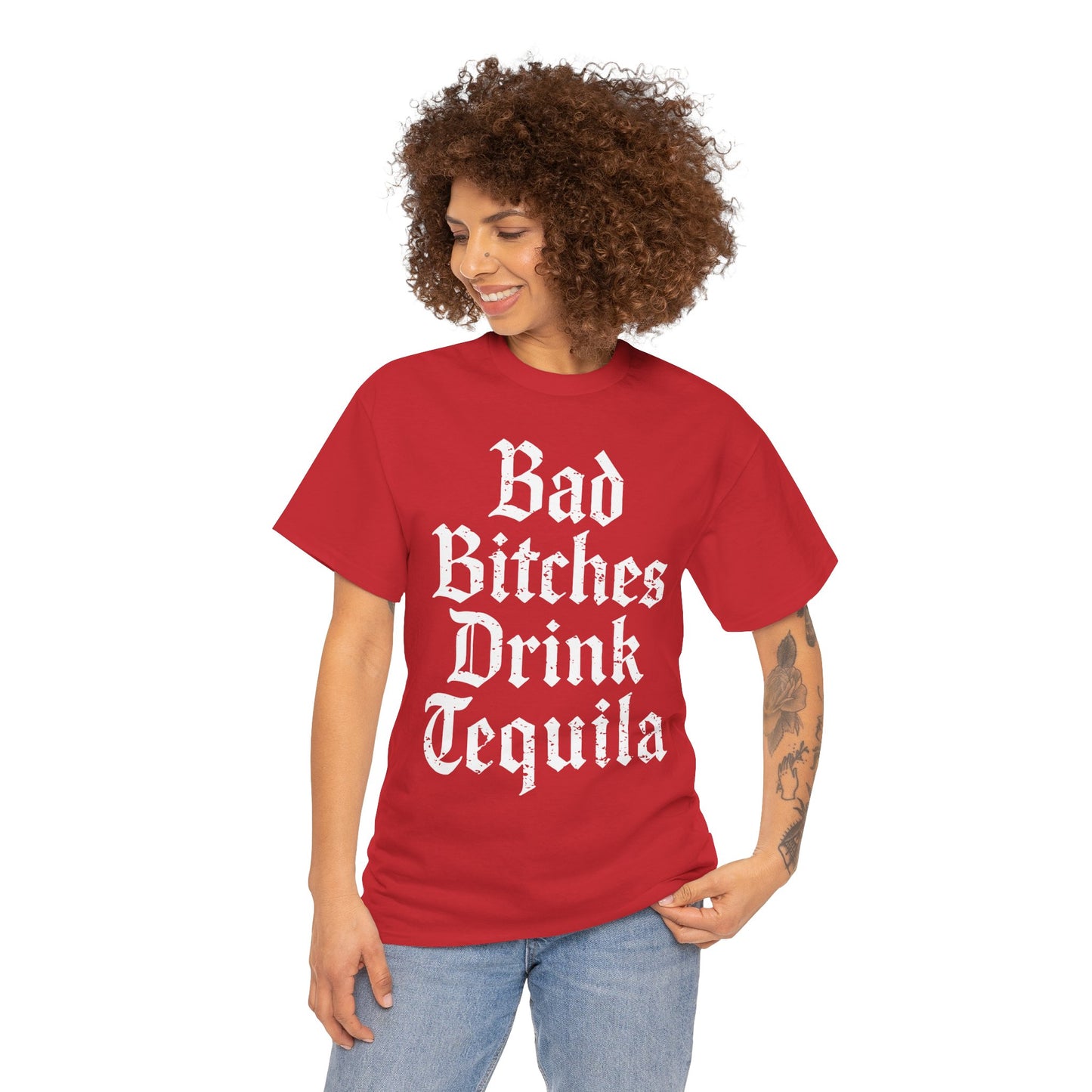 Bad Bitches Drink Tequila Unisex Heavy Cotton Tee